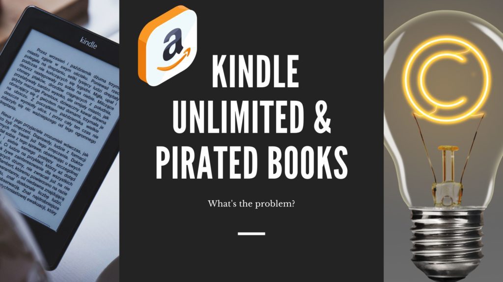 Kindle Unlimited and piracted books. The problem. The solution. 